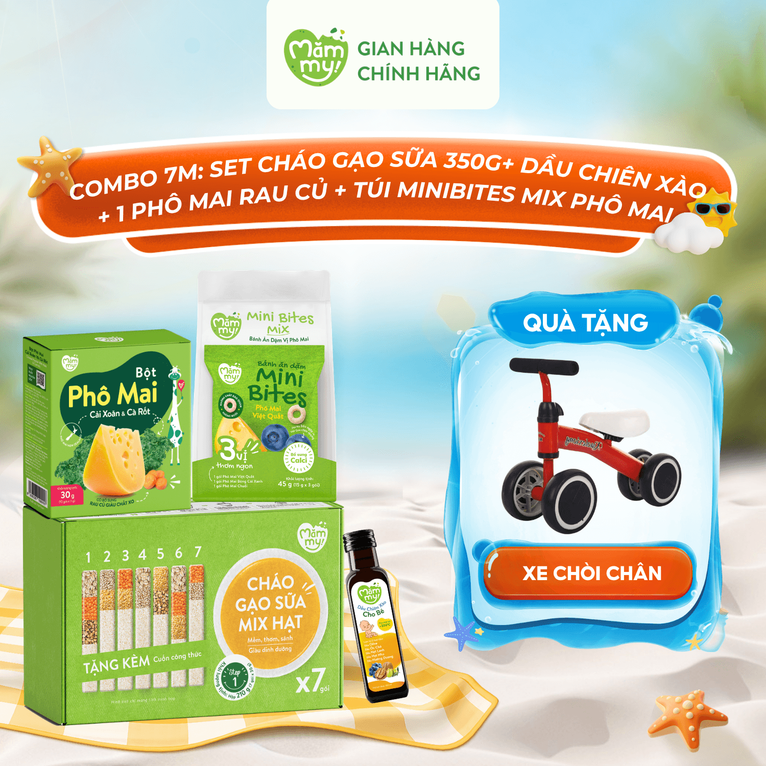 Combo 7M: 1 Set Cháo Gạo Sữa Mix Hạt 350g + 1 Dầu Chiên Xào Mămmy + 1 Hộp Phô Mai Rau Củ + 1 Túi Minibites Mix Phô Mai - Tặng XE CHÒI CHÂN CHO BÉ